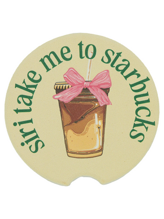 Siri Take Me To Starbucks Car Coaster