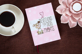 52 Devotions for Dog Moms (Devotional)