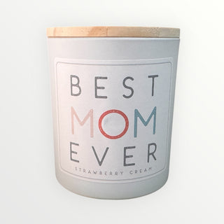 Best Mom Ever Scented Candle - Strawberry Cream