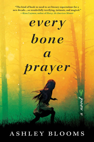 Every Bone A Prayer
