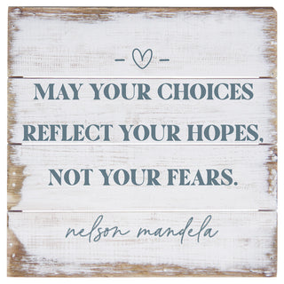 Reflect Your Hopes Pallet Sign