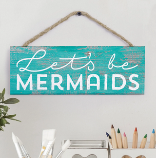 Let's Be Mermaids String Sign
