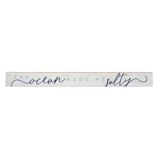Ocean Made Me Salty - Talking Stick Sign
