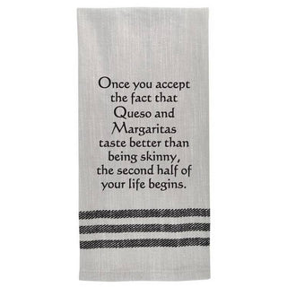 Tea Towel - Once you accept the fact that Queso…