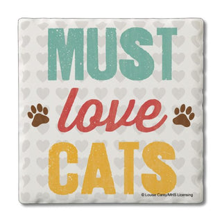 Must Love Cats  – Square Single Coaster