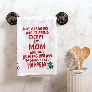 Except For Mom Kitchen Towel