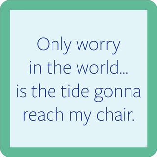 Only worry beach Coaster