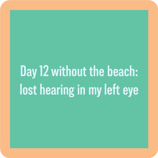 Day 12 beach Coaster