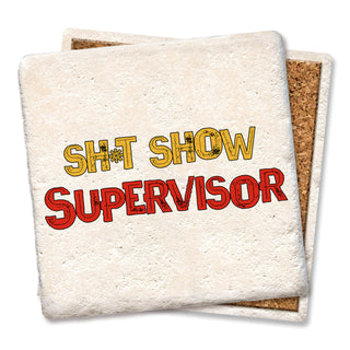 Sh*t Show Supervisor Coaster