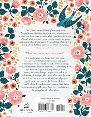 Worry Less, Pray More: Devotions for Moms : 180 Devotions fo
