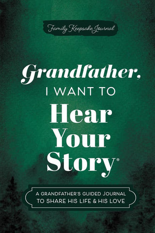Grandfather, I Want to Hear Your Story Hard Cover