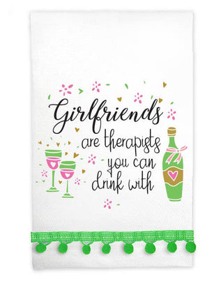 Huck Towel with Pompoms - Girlfriends are therapists