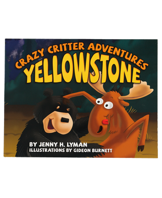 Crazy Critter Adventures Yellowstone