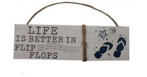 Life is Better in Flip Flop Beach Sign