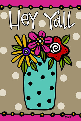 Hey Y'all  Garden Flag