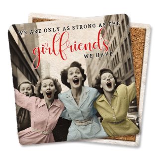 We Are Only As Strong Coaster