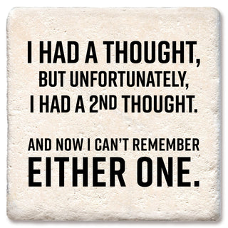 I Had A Thought Coaster
