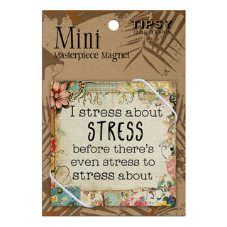 I Stress About Stress Magnet
