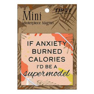If Anxiety Burned Calories Magnet