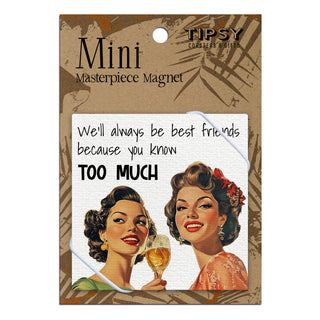 We'll Always Be Best Friends Magnet