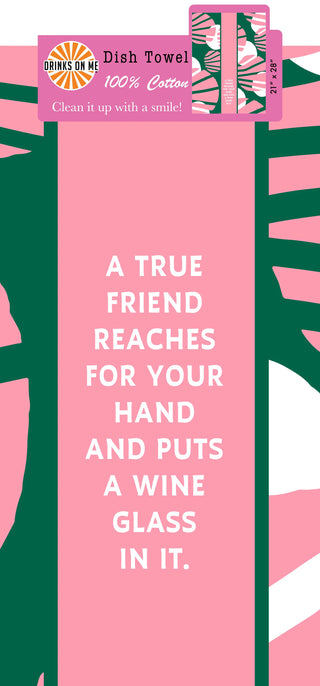 True Friend Tea Towel