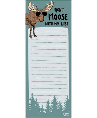 Don't Moose With My List Notepad