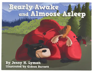 Bearly Awake and Almoose Asleep Book