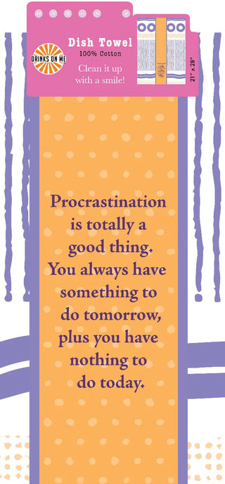 Procrastination Tea Towel