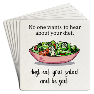 Bar Coaster Pack of 6| No one wants to hear about your diet
