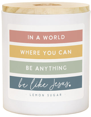 Be Like Jesus Candle - Lemon Sugar
