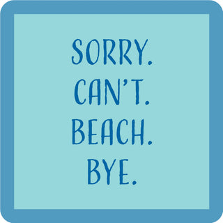 Sorry can't beach Coaster