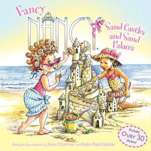 Fancy Nancy: Sand Castles and Sand Palaces: Jane O'Connor