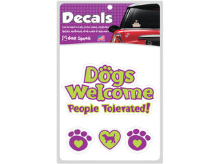 Dogs Welcome People Tolerated - Decal Sheet
