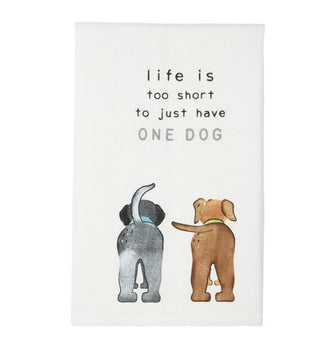 Life is Too Dog Towel
