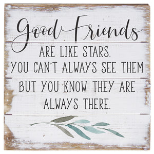 Good Friends Are - Block Sign