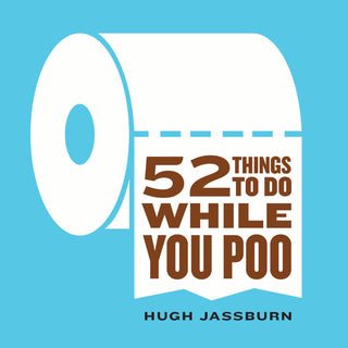 52 Things to Do While You Poo: Funny Gag Gift for Adults(TP)