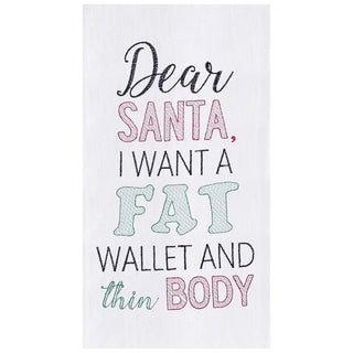 Dear Santa, I Want a Fat Wallet and thin Body Hand Towel