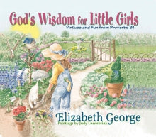 God’s Wisdom for Little Girls