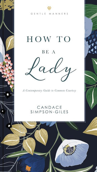 How To Be A Lady