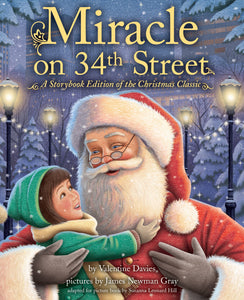Miracle on 34th Street: Christmas Classic Storybook Ed. (HC)