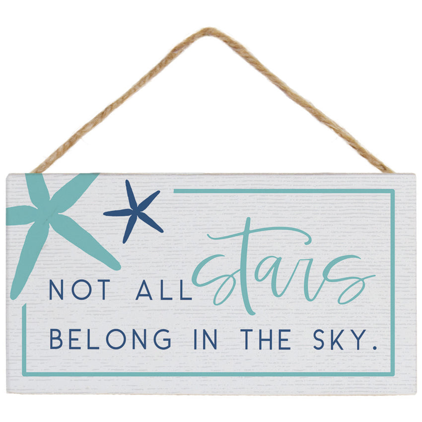 Stars Belong In Sky Hanging Accent Sign