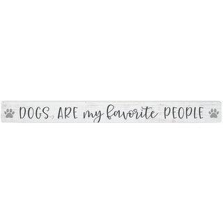 Dogs Are My Favorite People - Talking Stick