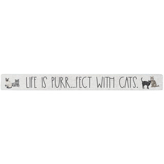 Life Is Purr...fect With Cats. - Talking Stick