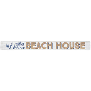 Welcome to Our Beach House - Talking Stick