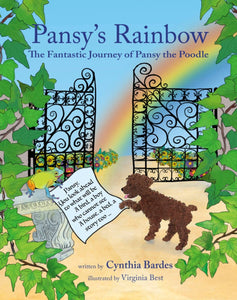 Pansy's Rainbow: The Fantastic Journey of Pansy the Poodle