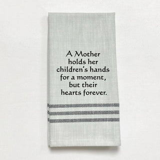 Tea Towel - A Mother Holds Her Children's Hands for A Moment...