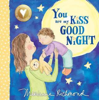 You Are My Kiss Good Night: Sweet Bedtime Story For Kids Board Book