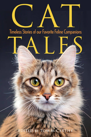 Cat Tales: Timeless Stories of our Favorite Feline Companion