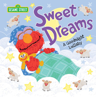 Sweet Dreams: A Sesame Street Goodnight Lullaby (HC)