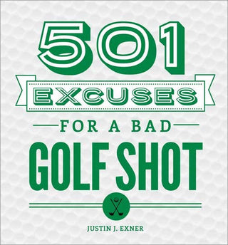 501 Excuses for a Bad Golf Shot, 3E